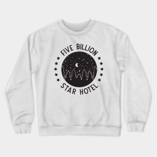 Five Billion Star Hotel Camping Outdoors Crewneck Sweatshirt